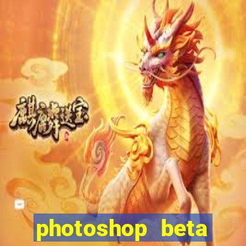 photoshop beta crackeado 2024